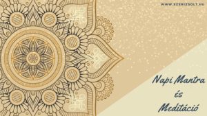 Napi Mantra és Meditáció