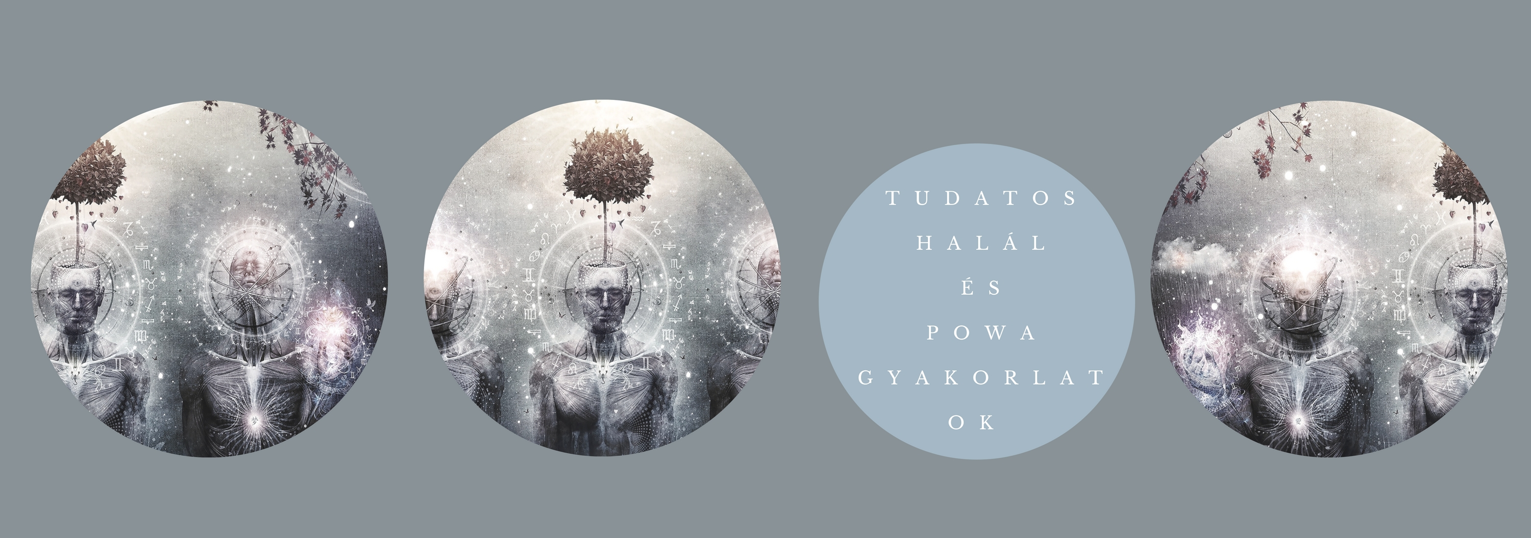 Tudatos Halál és POWA gyakorlatok az örökkévalóságba! Egyszer, s mindörökre...